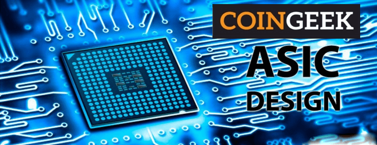 Coingeek Speaks on Consensus Changes and Next-Gen ASIC Chip